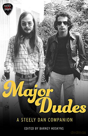 Major Dudes: A Steely Dan Companion - Barney Hoskyns [KSIĄŻKA]