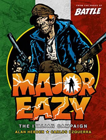 Major Eazy Volume One: The Italian Campaign (Volume 1) - Carlos Ezquerra [KOMIKS]