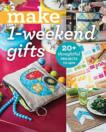 Make 1-Weekend Gifts: 20+ thoughtful projects to sew - Editors of Stash Books [KSIĄŻKA]