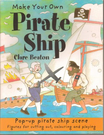 Make Your Own Pirate Ship - Clare Beaton [KSIĄŻKA]