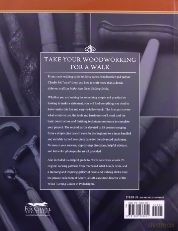 Make Your Own Walking Sticks: How to Craft Canes and Staffs from Rustic to Fancy (Fox Chapel Publishing) 15 Step-by-Step Woodworking Projects, 25 Topper Patterns from Lora Irish, and Stickmaking Tips - Charles R. Self [KSIĄŻKA]