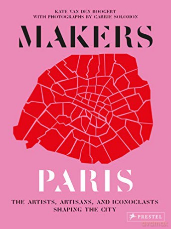Makers Paris - Carrie Solomon [KSIĄŻKA]