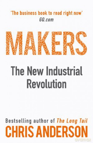Makers: The New Industrial Revolution - Chris Anderson [KSIĄŻKA]