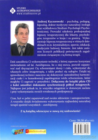 Autohipnoza Świadoma I Nieświadoma - Andrzej Kaczorowski [KSIĄŻKA]