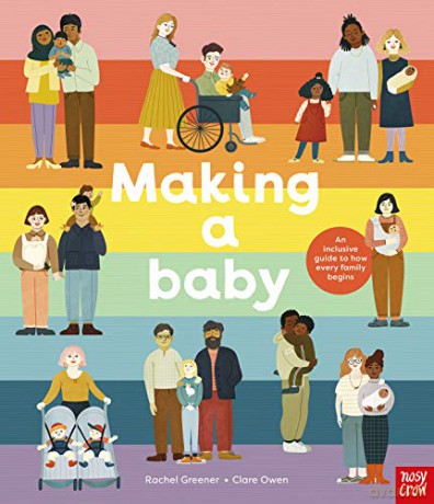 Making A Baby: An Inclusive Guide to How Every Family Begins - Rachel Greener [KSIĄŻKA]