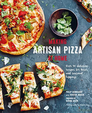 Making Artisan Pizza at Home: Over 90 delicious recipes for bases and seasonal toppings - Philip Dennhardt [KSIĄŻKA]
