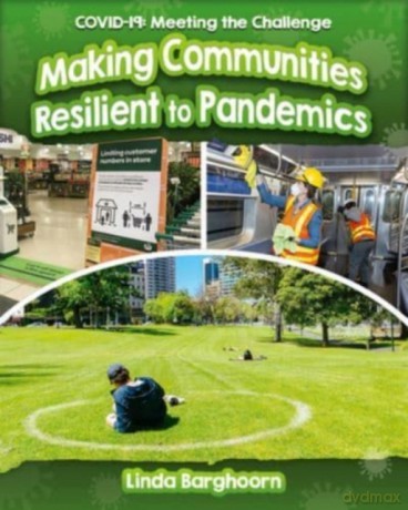 Making Communities Resilient to Pandemics (Covid-19: Meeting the Challenge) - Linda Barghoorn [KSIĄŻKA]