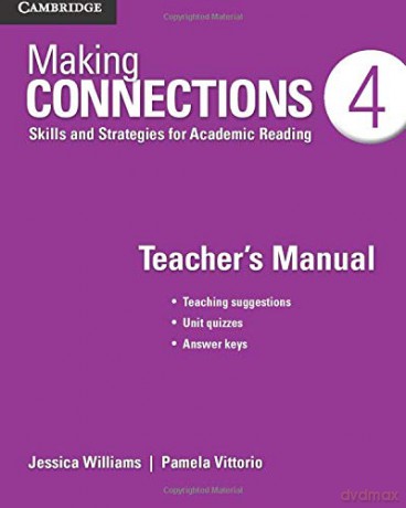 Making Connections Level 4 Teacher's Manual: Skills and Strategies for Academic Reading - Jessica Williams [KSIĄŻKA]