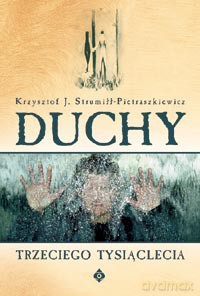 Duchy Trzeciego Tysiaclęcia - Krzysztof Strumiłł-Pietraszkiewicz [KSIĄŻKA]