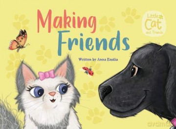 Making Friends: 2 (Little Cat and Friends) - Anna Emilia [KSIĄŻKA]