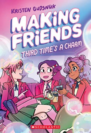 Making Friends: Third Time's a Charm: A Graphic Novel (Making Friends #3): Volume 3: 03 - Kristen Gudsnuk [KSIĄŻKA]
