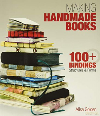 Making Handmade Books - Alisa Golden [KSIĄŻKA]