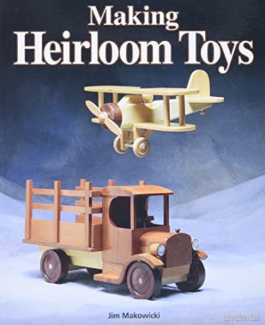 Making Heirloom Toys - Jim Makowicki [KSIĄŻKA]