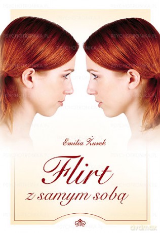 Flirt Z Samym Sobą - Emilia Żurek [KSIĄŻKA]