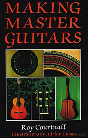 Making Master Guitars - Courtnall [KSIĄŻKA]