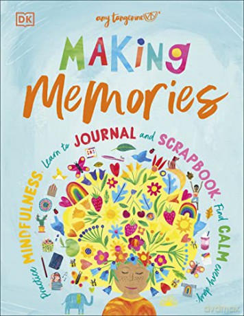 Making Memories: Practice Mindfulness, Learn to Journal and Scrapbook, Find Calm Every Day - Amy Tangerine [KSIĄŻKA]