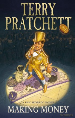Making Money: (Discworld Novel 36) (Discworld Novels) - Terry Pratchett [KSIĄŻKA]