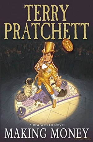 Making Money: A Discworld Novel - Terry Pratchett [KSIĄŻKA]