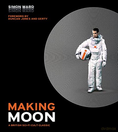 Making Moon: A British Sci-Fi Cult Classic - Simon Ward [KSIĄŻKA]