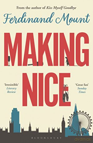 Making Nice - Ferdinand Mount [KSIĄŻKA]