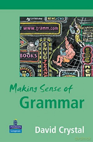 Making Sense of Grammar - David Crystal [KSIĄŻKA]