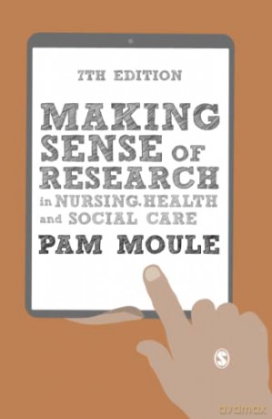 Making Sense of Research in Nursing, Health and Social Care - Pam Moule [KSIĄŻKA]
