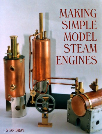 Making Simple Model Steam Engines - Stan Bray [KSIĄŻKA]
