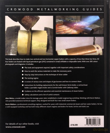 Making Small Gas-Fired Boilers for Steam Models (Crowood Metalworking Guides) - Alex Weiss [KSIĄŻKA]