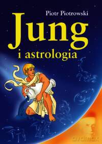 Jung I Astrologia - Piotr Piotrowski [KSIĄŻKA]