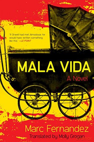 Mala Vida: A Novel - Marc Fernandez [KSIĄŻKA]