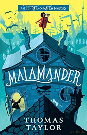 Malamander (An Eerie-on-Sea Mystery) - Thomas Taylor [KSIĄŻKA]