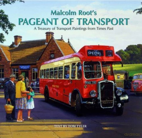Malcolm Root's Pageant of Transport - Malcolm Root [KSIĄŻKA]