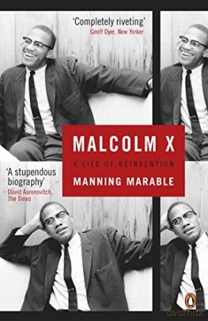 Malcolm X: A Life of Reinvention - Manning Marable [KSIĄŻKA]