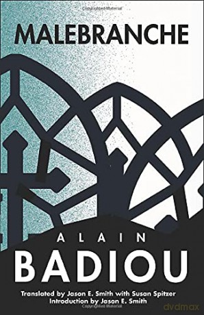 Malebranche: Theological Figure, Being 2 (The Seminars of Alain Badiou) - Alain Badiou [KSIĄŻKA]