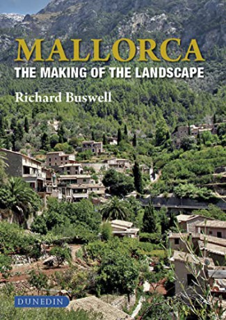 Mallorca: The Making of the Landscape - Richard Buswell [KSIĄŻKA]