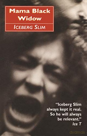 Mama Black Widow: A Story Of The South's Black Underworld - Iceberg Slim [KSIĄŻKA]
