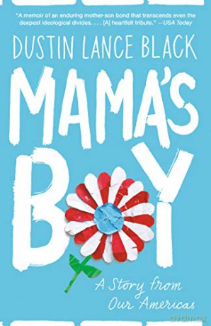 Mama's Boy: A Story from Our Americas - Dustin Lance Black [KSIĄŻKA]