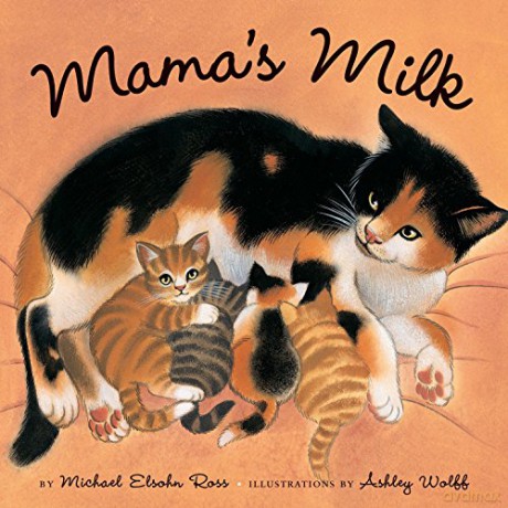 Mama's Milk - Michael Elsohn Ross [KSIĄŻKA]