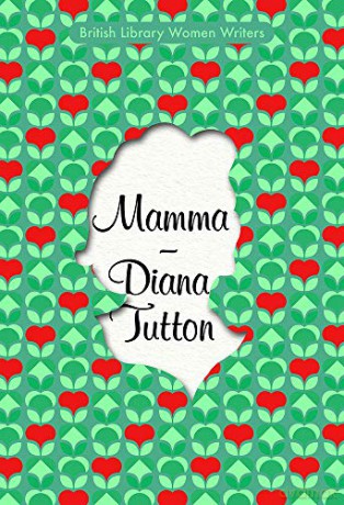 Mamma: 9 (British Library Women Writers) - Diana Tutton [KSIĄŻKA]