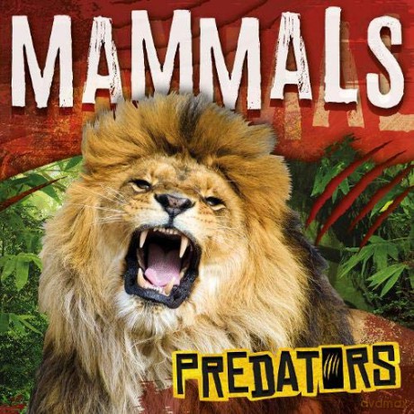 Mammals (Predators) - Mignonne Gunasekara [KSIĄŻKA]