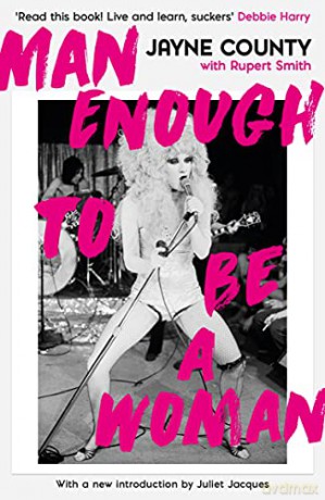 Man Enough to Be a Woman (Serpent's Tail Classics) - Jayne County [KSIĄŻKA]