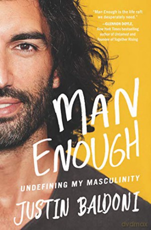 Man Enough: Undefining My Masculinity - Justin Baldoni [KSIĄŻKA]