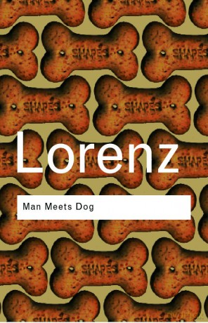 Man Meets Dog (Routledge Classics) - Konrad Lorenz [KSIĄŻKA]