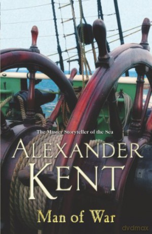 Man Of War: A Richard Bolitho Adventure (Richard Bolitho, 28) - Alexander Kent [KSIĄŻKA]