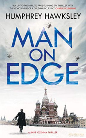 Man on Edge: 2 (A Rake Ozenna Thriller) - Humphrey Hawksley [KSIĄŻKA]