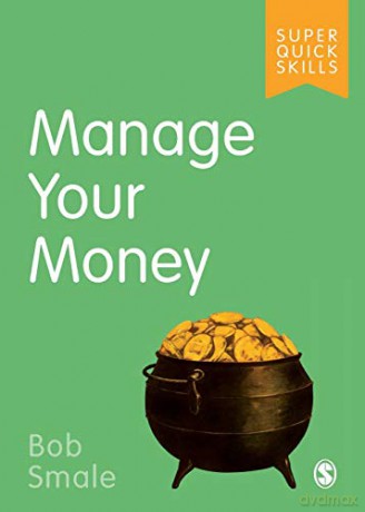 Manage Your Money (Super Quick Skills) - Bob Smale [KSIĄŻKA]