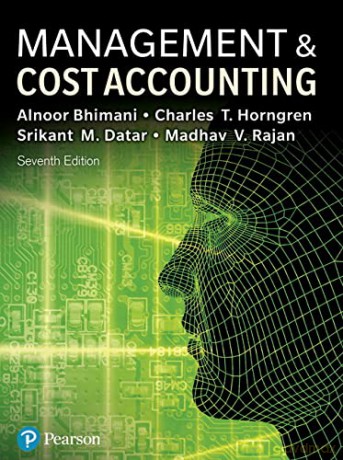 Management and Cost Accounting - Alnoor Bhimani [KSIĄŻKA]