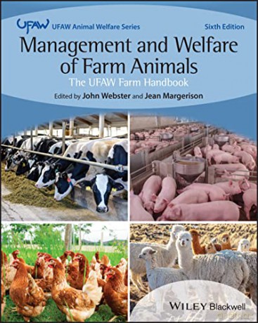 Management and Welfare of Farm Animals Sixth Editi on: The UFAW Farm Handbook (UFAW Animal Welfare) - John Webster [KSIĄŻKA]