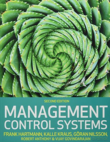 Management Control Systems, 2e - Frank G.H. Hartmann Professor [KSIĄŻKA]