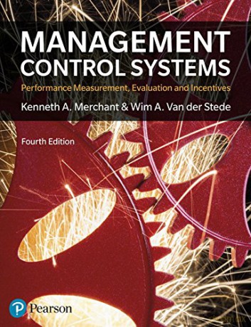 Management Control Systems: Performance Measurement, Evaluation and Incentives - Kenneth Merchant [KSIĄŻKA]